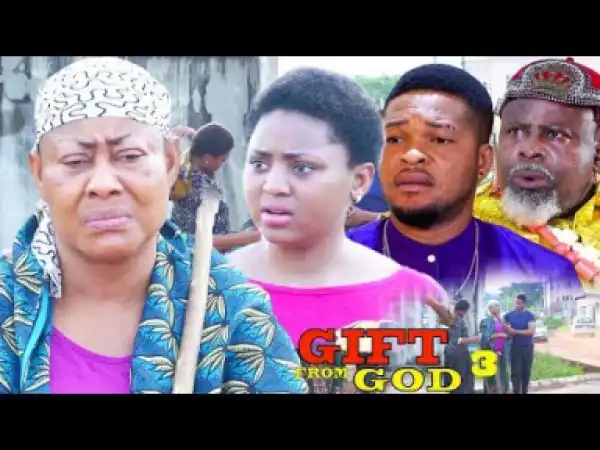 Gift From God Season 3 - Regina Daniels | 2019 Nollywood Movie